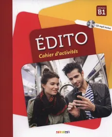 Edito B1 Cahier d'activites + CD - Outlet - Elodie Heu, Sergueï Opatski, Marion Perrard