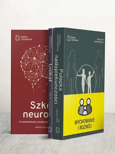 Pułapka nadopiekuńczośc / Szkoła neuronów / Unikat - Marek Kaczmarzyk, Julie Lythcott-Haims