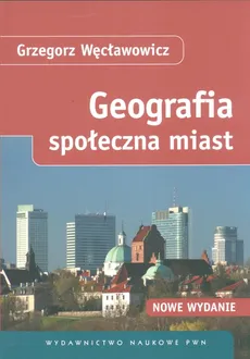 Geografia społeczna miast - Outlet - Grzegorz Wecławowicz