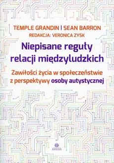 Niepisane reguły relacji międzyludzkich - Outlet - Sean Barron, Temple Grandin
