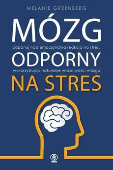 Mózg odporny na stres - Outlet - Melanie Greenberg