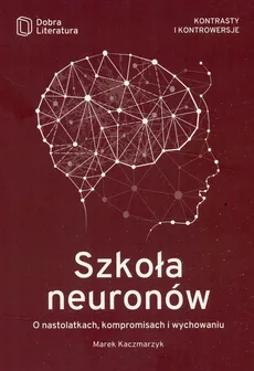 Szkoła neuronów - Outlet - Marek Kaczmarzyk