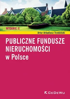 Publiczne fundusze nieruchomości w Polsce - Outlet - Trzebiński Artur Arkadiusz