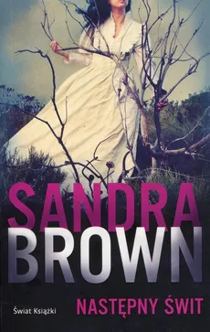 Następny świt - Outlet - Sandra Brown