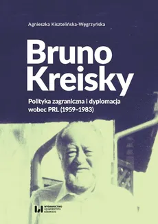 Bruno Kreisky - Outlet - Agnieszka Kisztelińska-Węgrzyńska