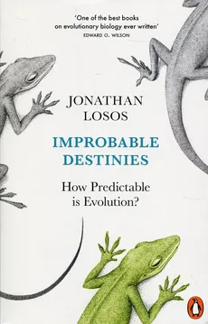 Improbable Destinies - Jonathan Losos