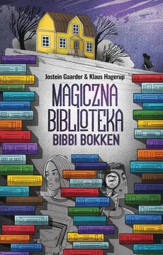 Magiczna Biblioteka Bibbi Bokken - Hagerup Klaus, Jostein Gaarder
