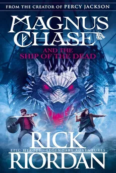 Magnus Chase and the Ship of the dead - Outlet - Rick Riordan