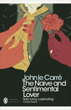 The Naive and Sentimental Lover - Johnle Carre