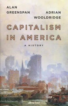 Capitalism in America - Outlet - Alan Greenspan, Adrian Wooldridge
