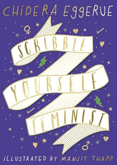 Scribble Yourself Feminist - Chidera Eggerue