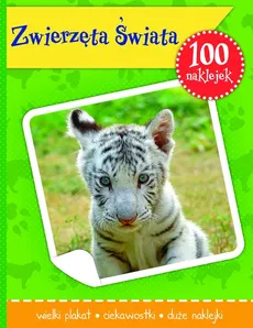 Zwierzęta Świata książeczka z plakatem i 100 naklejek - Outlet