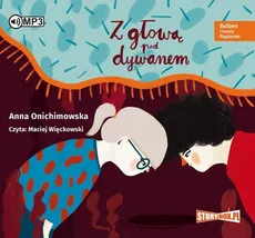 Bulbes i Hania Papierek Z głową pod dywanem - Anna Onichimowska