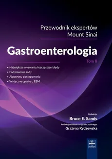 Gastroenterologia przewodnik ekspertów Mount Sinai Tom 2 - Outlet - Sands Bruce E.