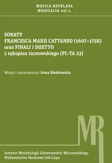 Sonaty Francesca Marii Cattaneo (1697-1758) oraz finali i duetto z rękopisu tarnowskiego (PL-TA 23) - Outlet - Cattaneo Francesco Maria