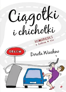 Ciągotki i chichotki - Outlet - Dorota Wiechno