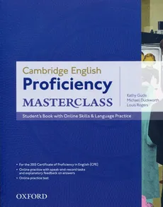 Proficiency Masterclass Student's Book with Online Skills - Michael Duckworth, Kathy Gude, Louis Rogers