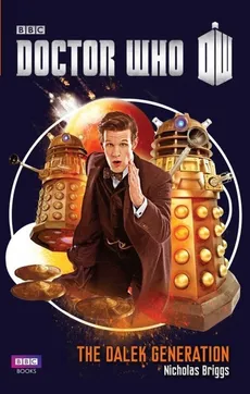 Doctor Who The Dalek Generation - Nicholas Briggs