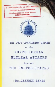 2020 commission report on the north Korean nuclear attacks - Jeffrey Lewis