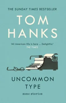 Uncommon Type - Outlet - Tom Hanks