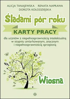 Śladami pór roku Wiosna - Outlet - Dorota Kołodziejska, Renata Naprawa, Alicja Tanajewska