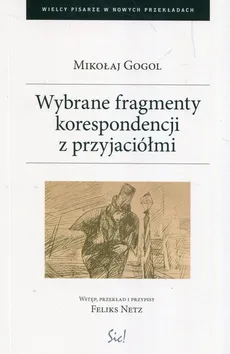 Wybrane fragmenty korespondencji z przyjaciółmi - Mikołaj Gogol