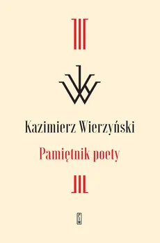 Pamiętnik poety - Outlet - Kazimierz Wierzyński