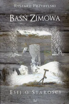 Baśń zimowa - Ryszard Przybylski