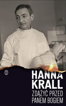 Zdążyć przed Panem Bogiem - Outlet - Hanna Krall