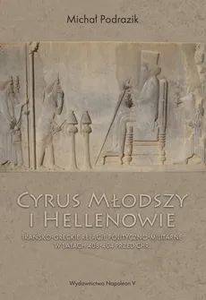Cyrus Młodszy i Hellenowie - Outlet - Michał Podrazik