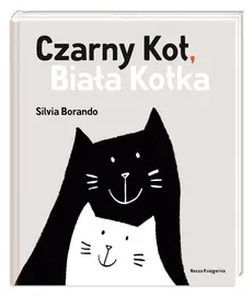 Czarny Kot Biała Kotka - Silvia Borando