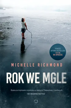 Rok we mgle - Outlet - Michelle Richmond