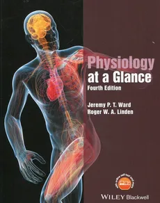 Physiology at a Glance - Outlet - Linden Roger W.A., Ward Jeremy P.T.