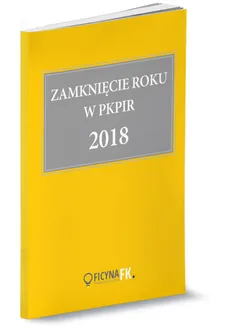 Zamknięcie roku w PKPiR 2018 - Katarzyna Trzpioła