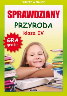Sprawdziany Przyroda Klasa 4 - Outlet - Grzegorz Wrocławski