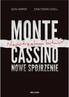Monte Cassino nowe spojrzenie - Outlet - Glyn Harper, John Tonkin-Covell