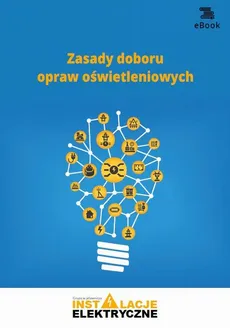 Zasady doboru opraw oświetleniowych - Janusz Strzyżewski