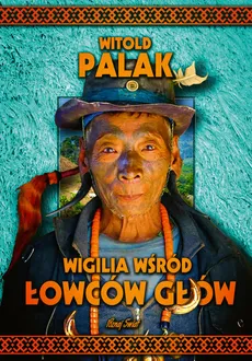Wigilia wśród łowców głów - Witold Palak