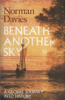 Beneath Another Sky - Outlet - Norman Davies