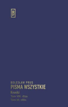 Pisma wszystkie Kroniki - Bolesław Prus