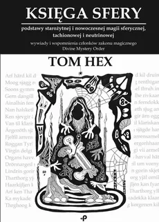 Księga Sfery - podstawy starożytnej i nowoczesnej magii sferycznej, tachionowej i neutrinowej - Tom Hex