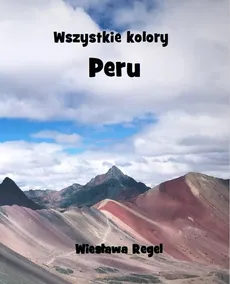Wszystkie kolory Peru - Outlet - Wiesława Regel