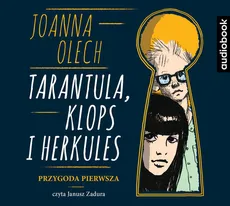 Tarantula Klops i Herkules Przygoda pierwsza - Joanna Olech