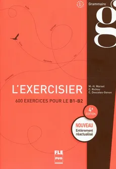 Exercisier B1-B2 - Christiane Descotes-Genon, Marie-Helene Morsel, Claude Richou