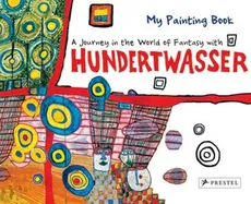 My Painting Book: Journey in the World of Fantasy with Hundertwasser - Outlet