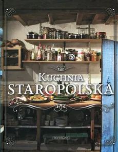 Kuchnia staropolska - Outlet