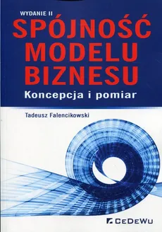Spójność modelu biznesu - Tadeusz Falencikowski