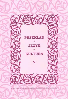 Przekład - Język - KulturaTom 5