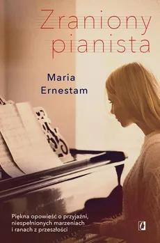 Zraniony pianista - Ernestam Maria