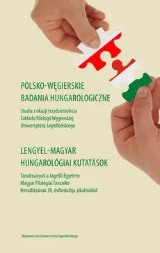 Polsko-węgierskie badania hungarologiczne / Lengyel-magyar hungarológiai kutatasok